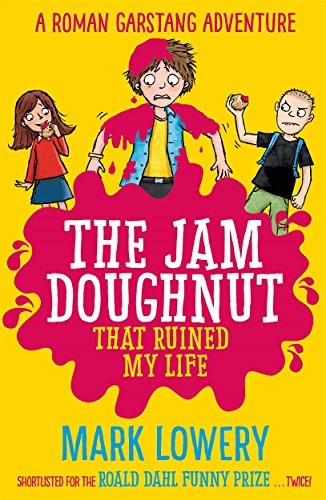 The Jam Doughnut That Ruined My Life (Roman Garstang Disaster)